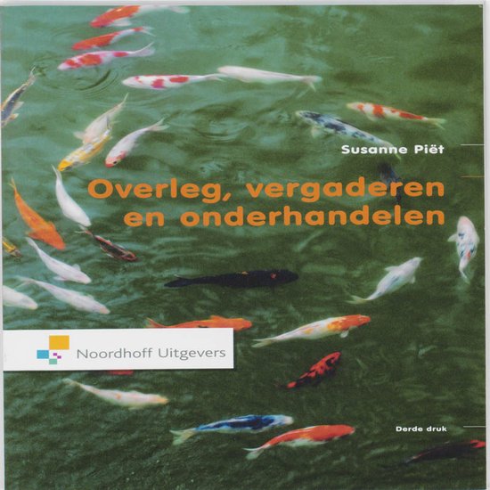 Boekomslag met de titel 'Overleg, vergaderen en onderhandelen' boven een groep kleurrijke koi vissen in water.