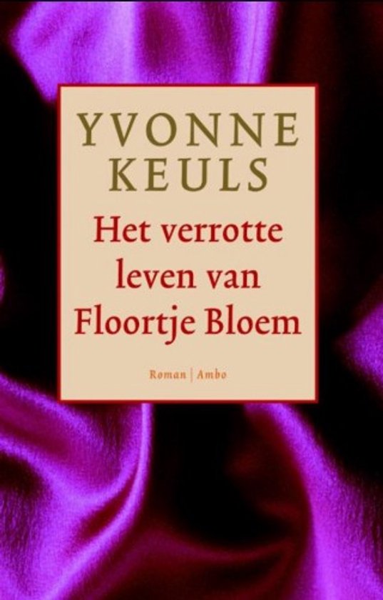 Het verrotte leven van Floortje Bloem - cover