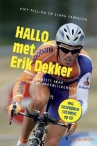 Hallo, Met Erik Dekker + Cd