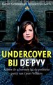 Undercover bij de PVV