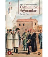 Osmanlı'ya Sığınanlar (Macar ve Polonyalı Mülteciler)