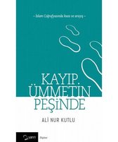 Kayıp Ümmetin Peşinde