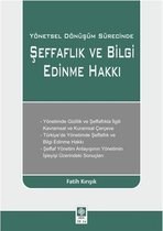 Yönetsel Dönüşüm Sürecinde Şeffaflık ve Bilgi Edinme