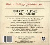 Jeffrey Halford & The Healers - Beware Of Worthless Imitations Vol.1 (1999-2019) (CD)