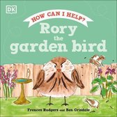 Roly and Friends- Rory the Garden Bird