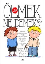 Ölmek Ne Demek?   1.Kitap