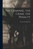 The Criminal, the Crime, the Penalty