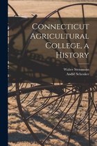 Connecticut Agricultural College, a History