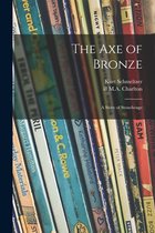 The Axe of Bronze