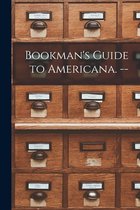 Bookman's Guide to Americana. --