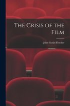 The Crisis of the Film