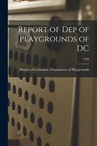 Report of Dep of Playgrounds of DC; 1928