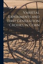 Varietal Experiments and First Generation Crosses in Corn; 199