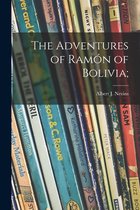 The Adventures of Ramon of Bolivia;