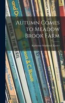 Autumn Comes to Meadow Brook Farm