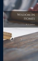 Wisdom in Homes