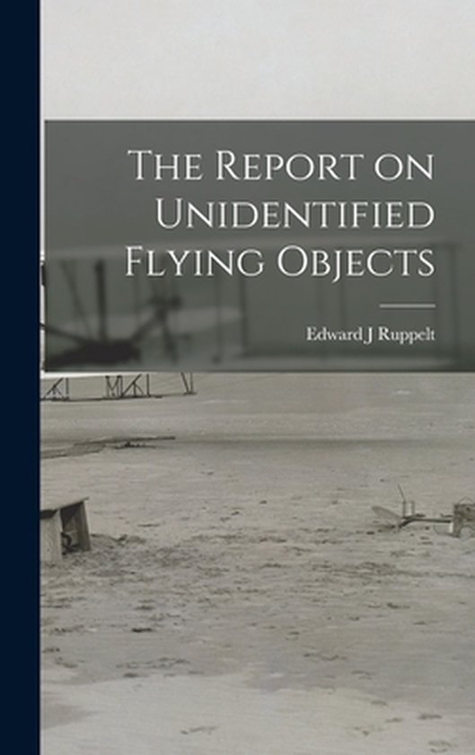 The Report on Unidentified Flying Objects - cover