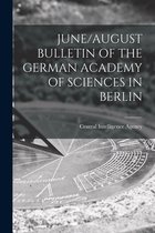 June/August Bulletin of the German Academy of Sciences in Berlin