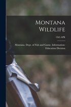 Montana Wildlife; 1963 APR