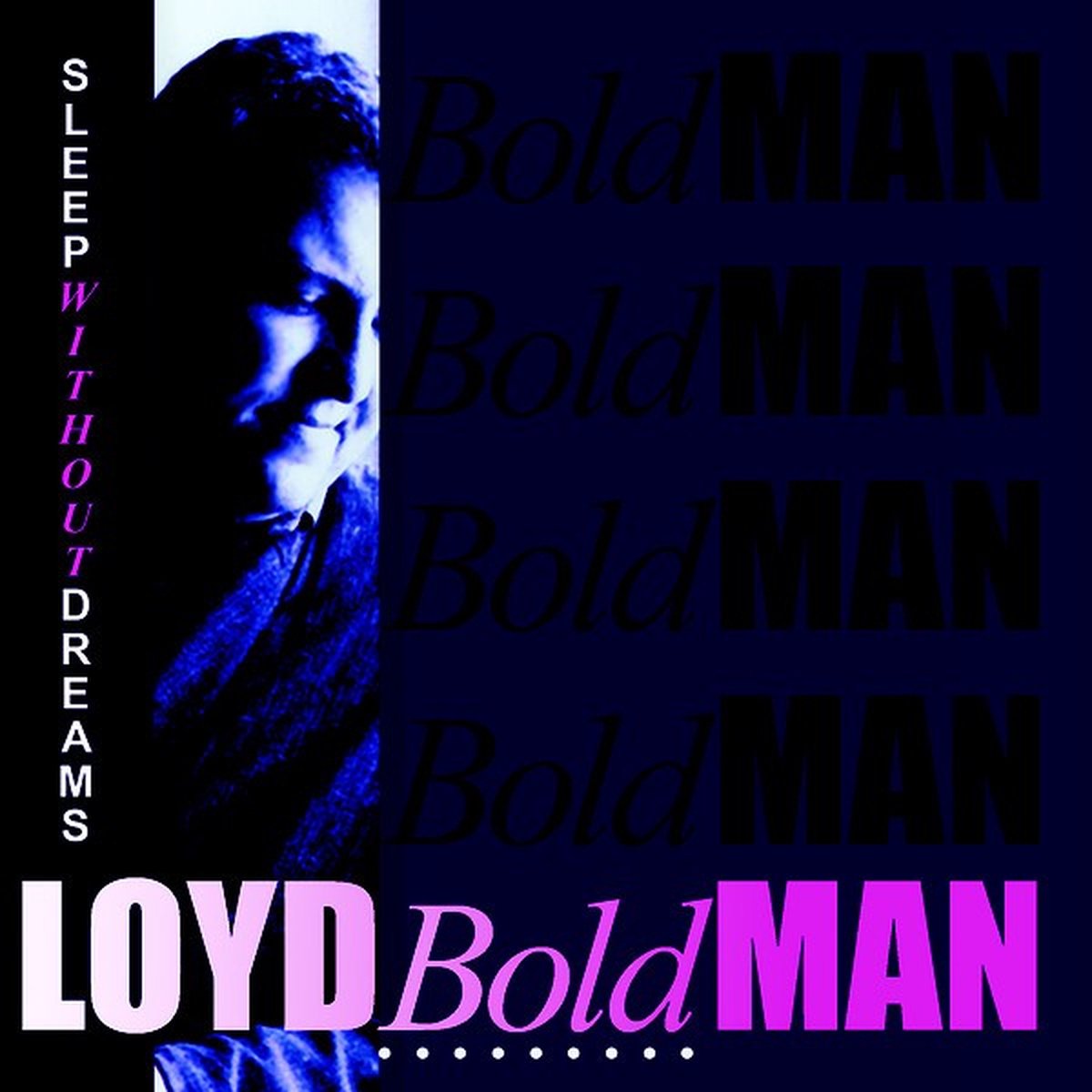 Loyd Boldman - Sleep Without Dreams (CD) (30th Anniversary Edition)