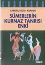 Sümerlerin Kurnaz Tanrısı Enki