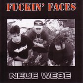Fuckin' Faces - Neue Wege (CD)