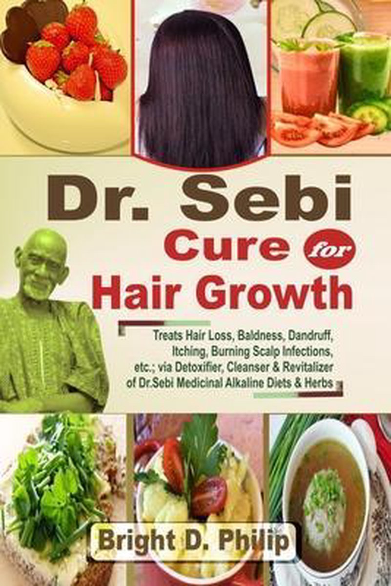 Dr. Sebi Cure For Hair Growth van Bright D Philip