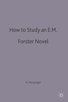 How to Study an E. M. Forster Novel