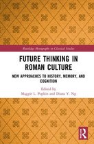 Future Thinking in Roman Culture