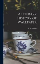 A Literary History of Wallpaper