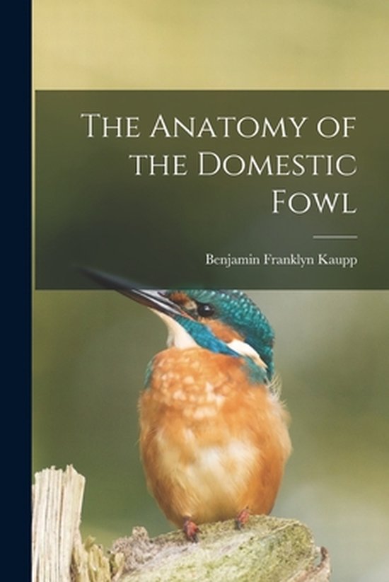 The Anatomy of the Domestic Fowl - cover