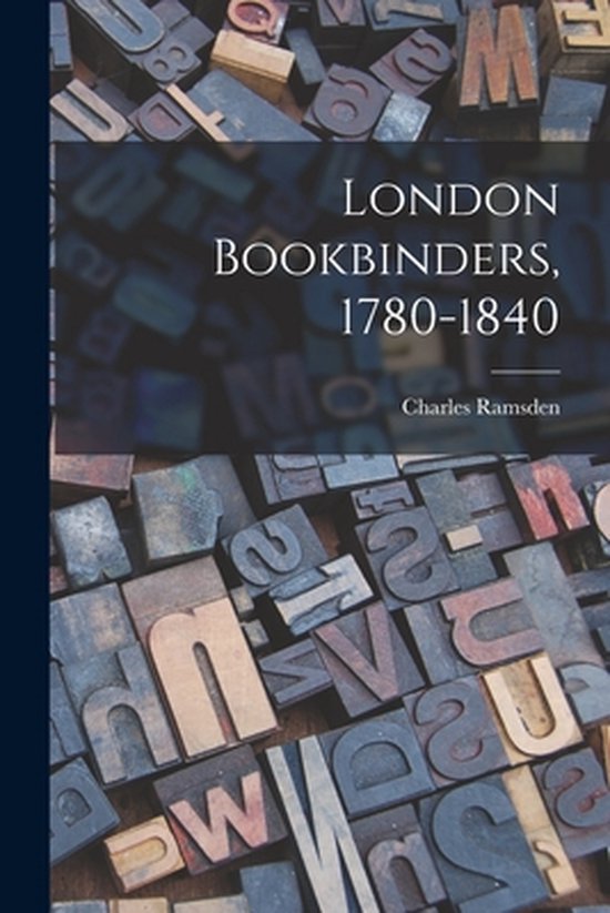 London Bookbinders, 17801840, Charles Ramsden 9781013634796 Boeken