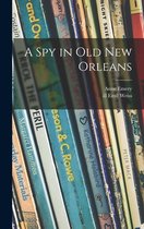 A Spy in Old New Orleans