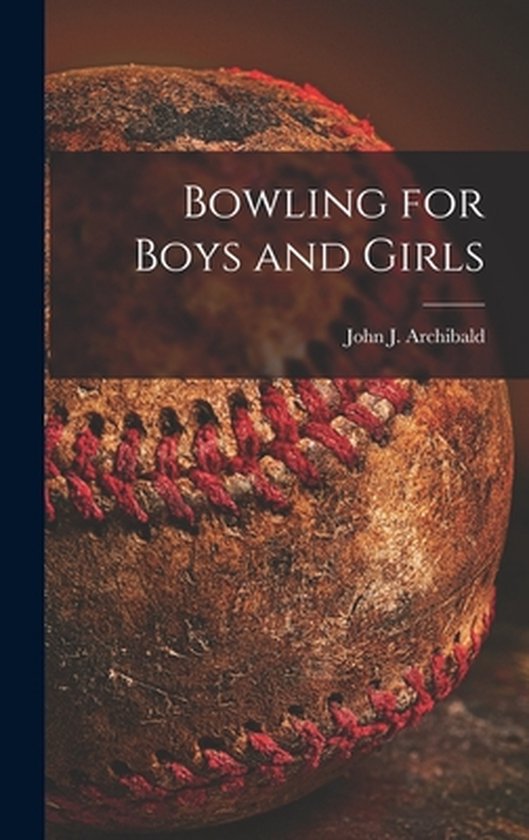 Bowling for Boys and Girls - cover