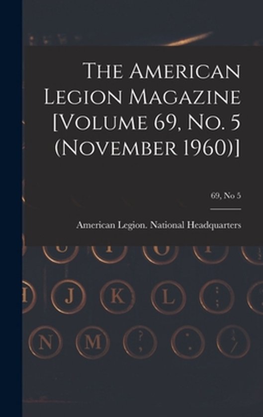 The American Legion Magazine [Volume 69, No. 5 (November 196 ... - cover