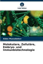 Molekulare, Zellulare, Embryo- und Immunbiotechnologie