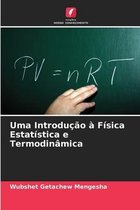 Uma Introducao a Fisica Estatistica e Termodinamica