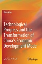 Technological Progress and the Transformation of China s Economic Development Mo