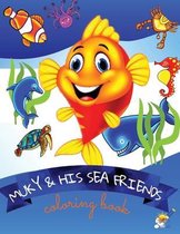 Muky and His Sea Friends