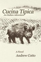 The Italian Adventures- Cucina Tipica