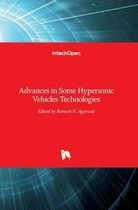 Advances in Some Hypersonic Vehicles Technologies