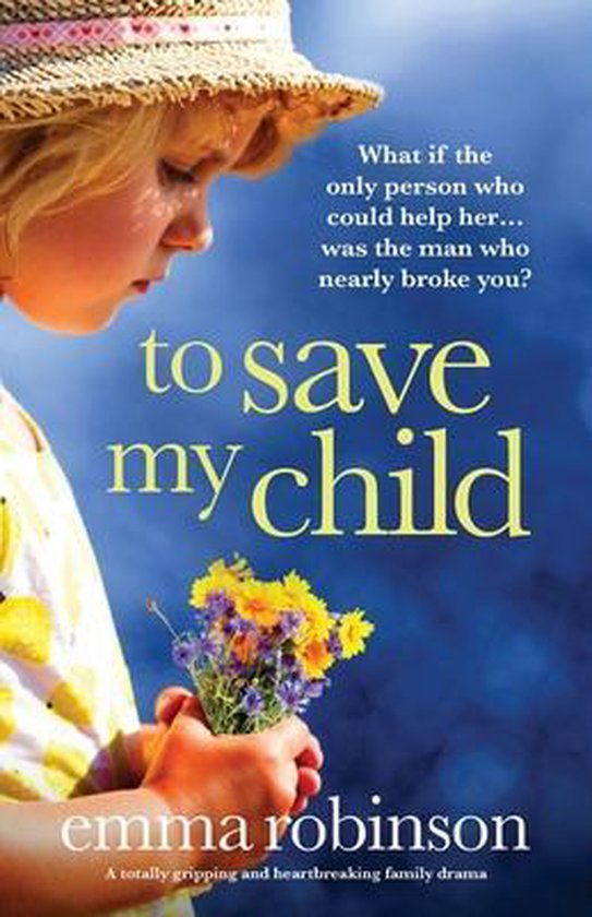 To Save My Child