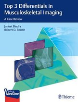 Top 3 Differentials- Top 3 Differentials in Musculoskeletal Imaging