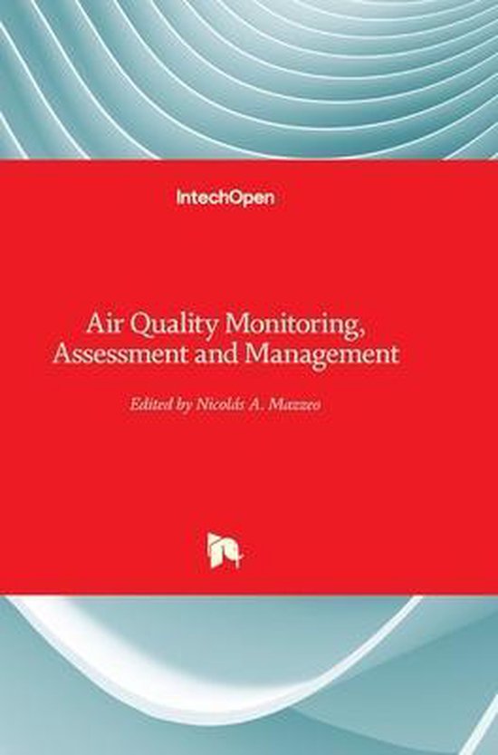 Air Quality Monitoring, Assessment and Management 9789533073170