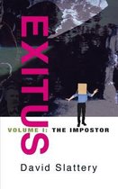 Exitus Volume I - The Impostor: The Impostor