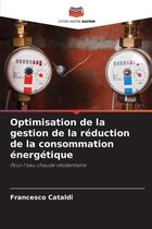 Optimisation de la gestion de la reduction de la consommation energetique