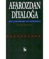 Afarozdan Diyaloğa Bir Marksist Konsile Hitap Ediyor
