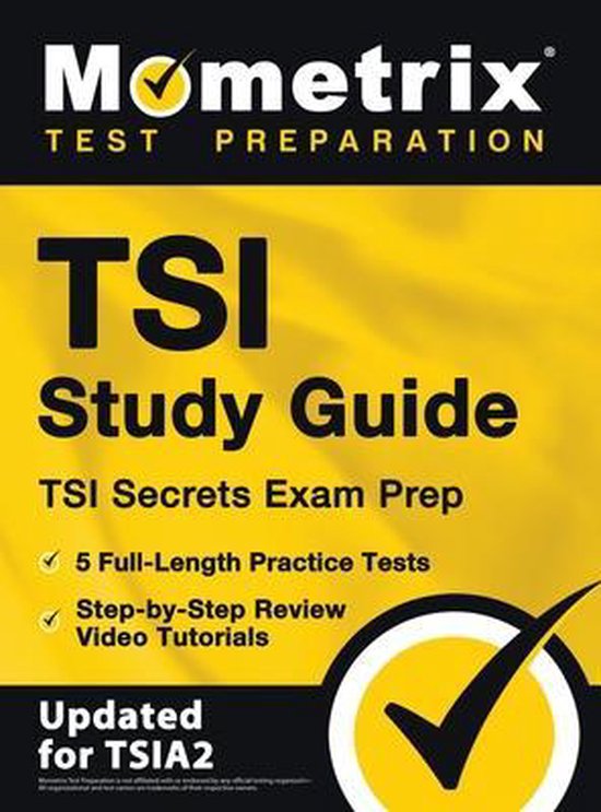 TSI Study Guide - TSI Secrets Exam Prep, 5 Full-Length Pract ... - cover