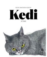 Kedi Kitabı: Resim Sanatında Kediler