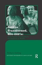 Routledge Monographs in Classical Studies- Athens Transformed, 404-262 BC